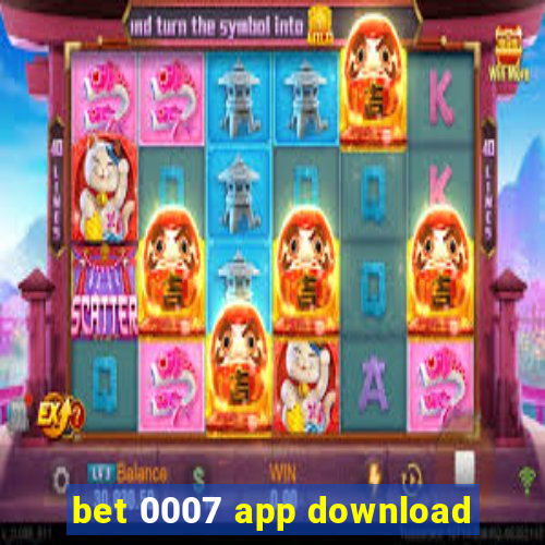 bet 0007 app download