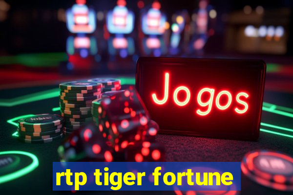 rtp tiger fortune