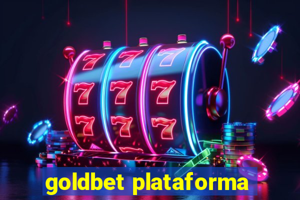 goldbet plataforma