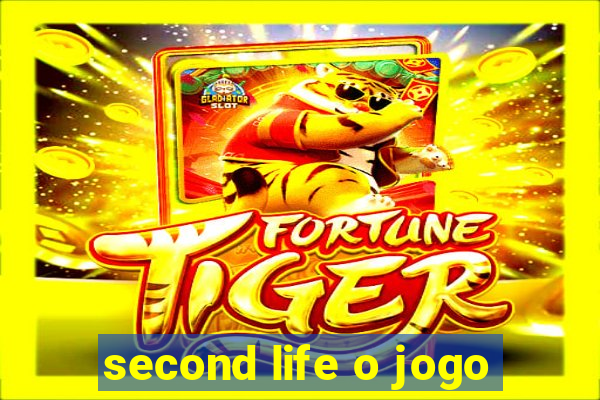 second life o jogo