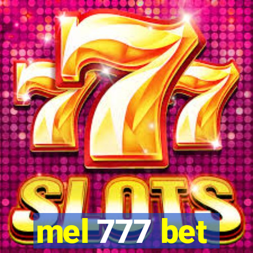 mel 777 bet