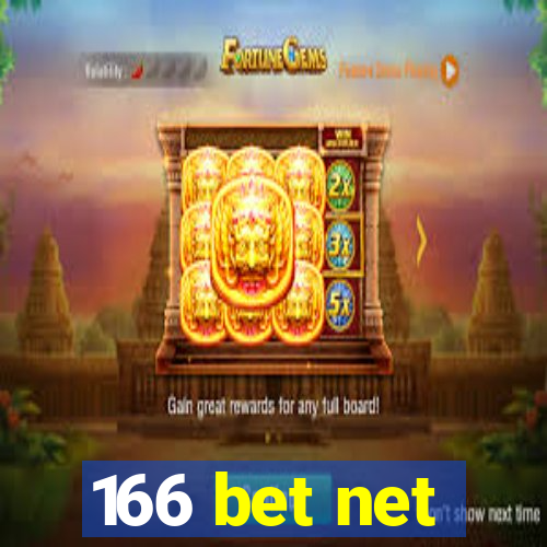 166 bet net