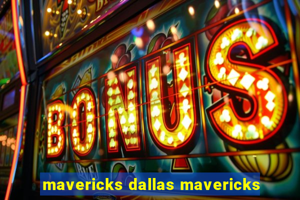 mavericks dallas mavericks