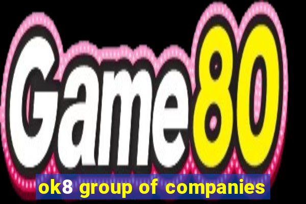 ok8 group of companies