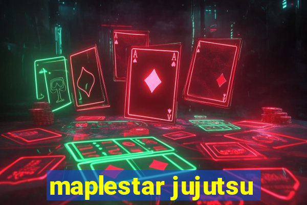 maplestar jujutsu