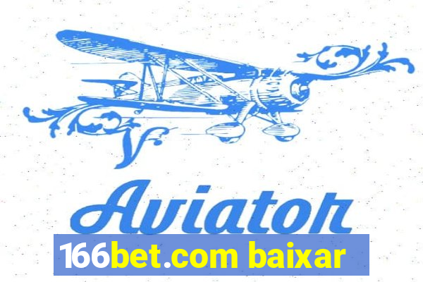 166bet.com baixar