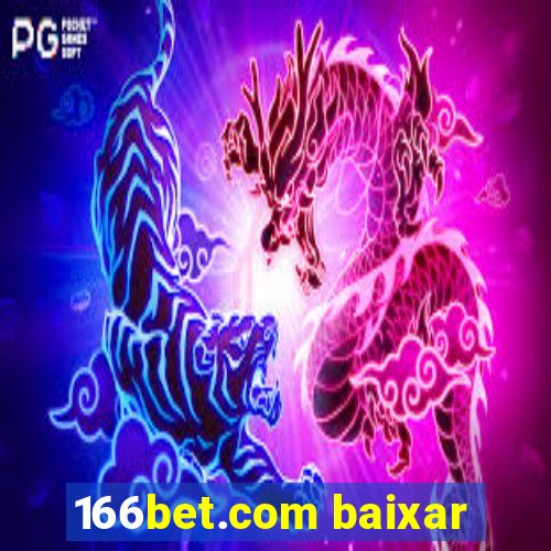 166bet.com baixar