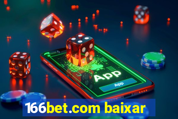 166bet.com baixar