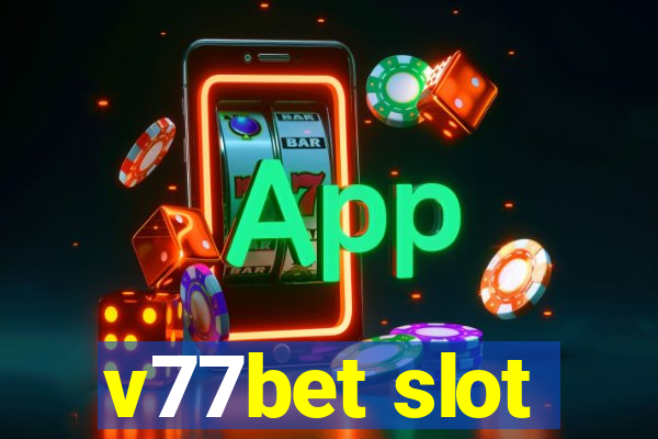 v77bet slot