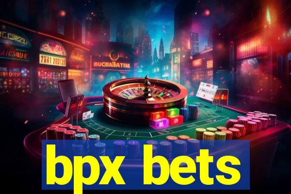 bpx bets