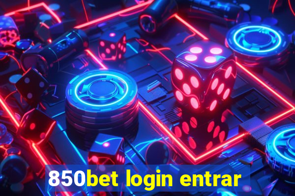 850bet login entrar