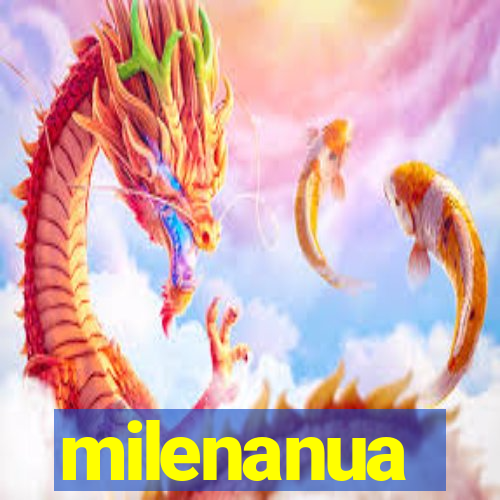 milenanua