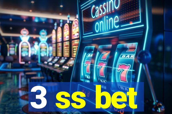 3 ss bet