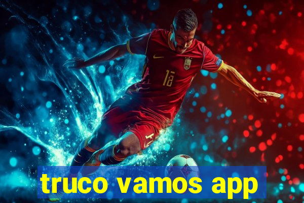 truco vamos app