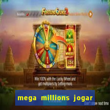 mega millions jogar do brasil