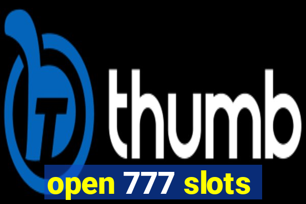 open 777 slots