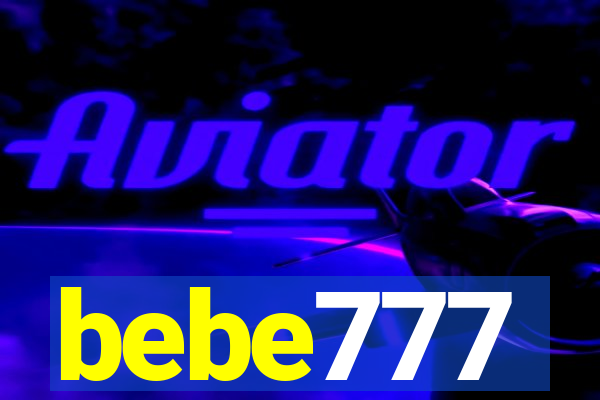 bebe777