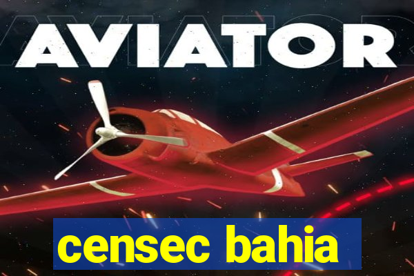 censec bahia