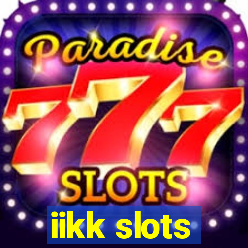 iikk slots