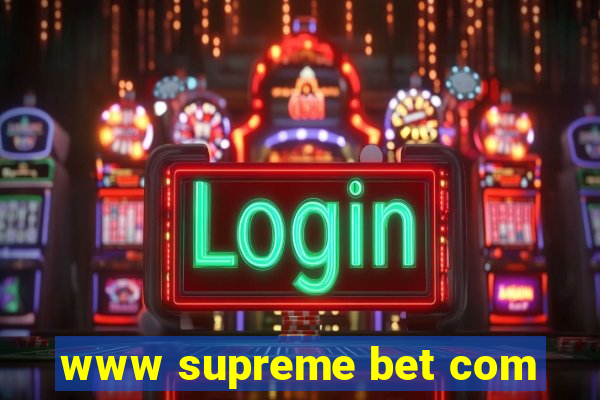 www supreme bet com