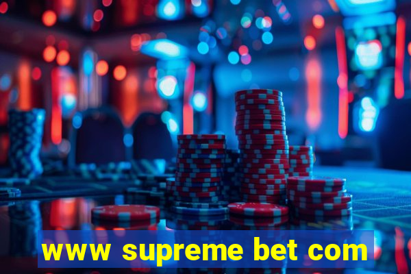 www supreme bet com