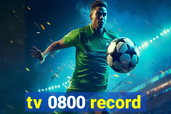 tv 0800 record