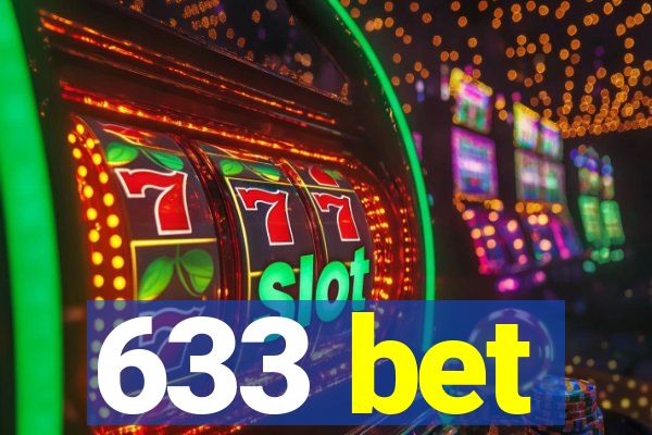 633 bet