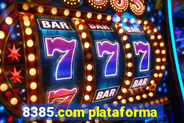 8385.com plataforma