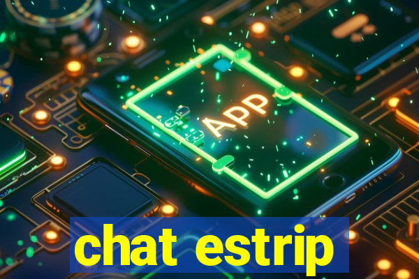 chat estrip