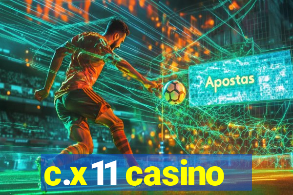 c.x11 casino