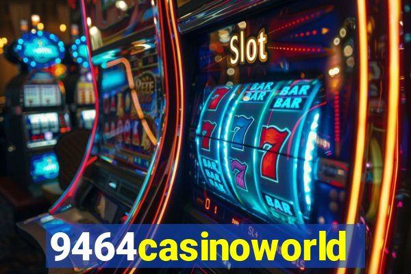 9464casinoworld