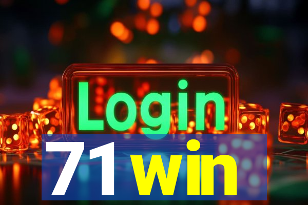 71 win