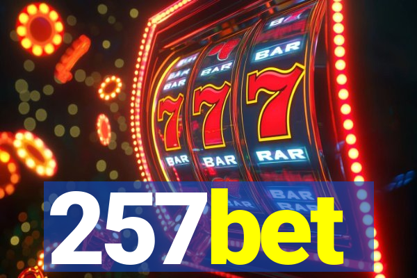 257bet