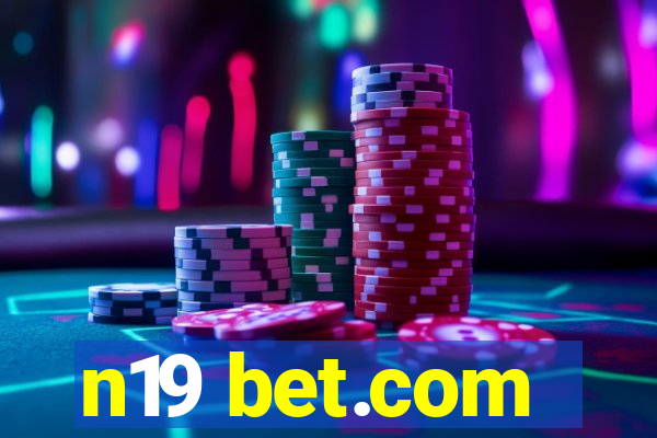 n19 bet.com