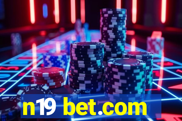 n19 bet.com