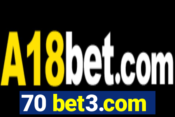 70 bet3.com