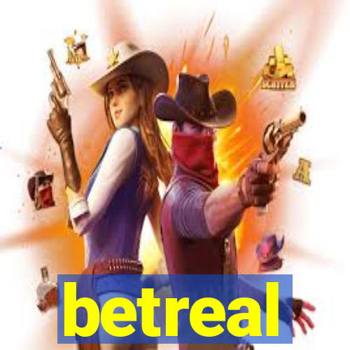 betreal