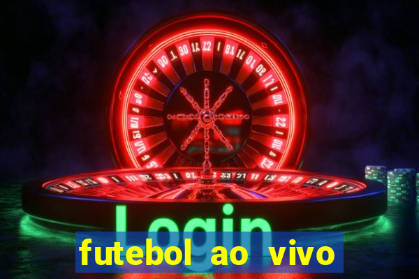 futebol ao vivo sem virus