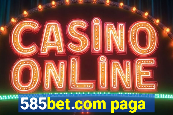 585bet.com paga