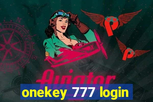 onekey 777 login