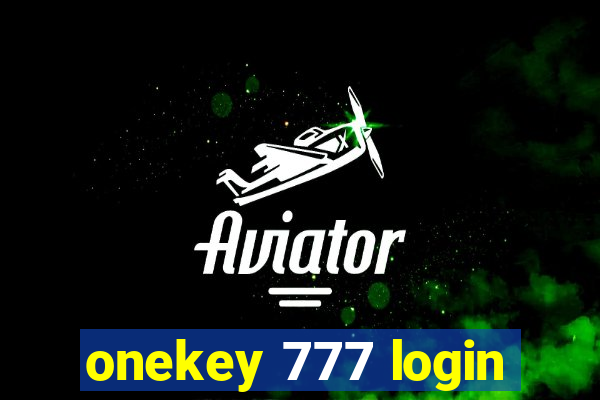 onekey 777 login