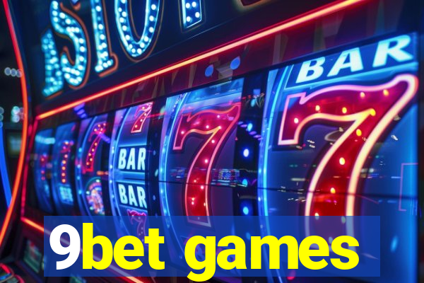 9bet games