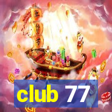 club 77