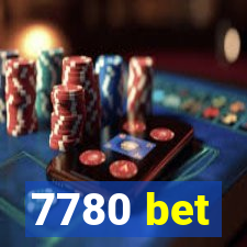 7780 bet