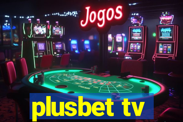 plusbet tv