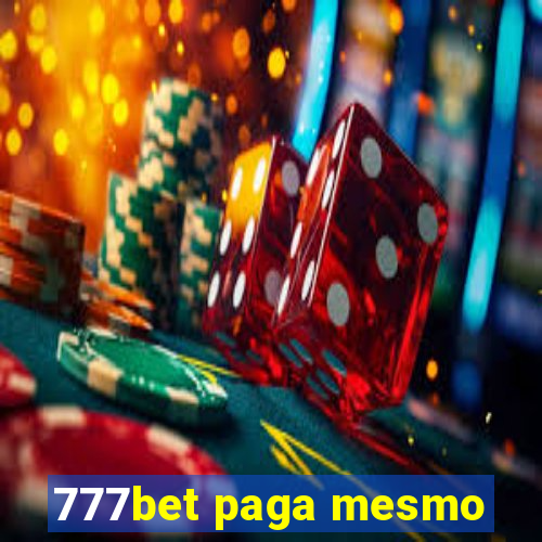 777bet paga mesmo