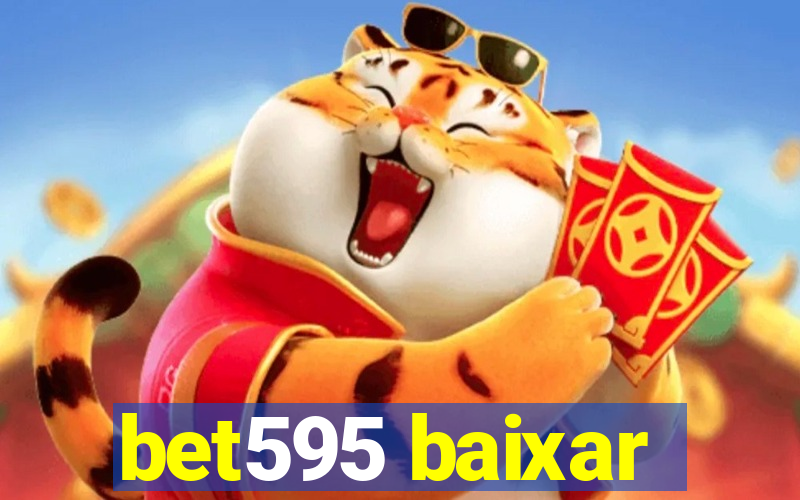 bet595 baixar