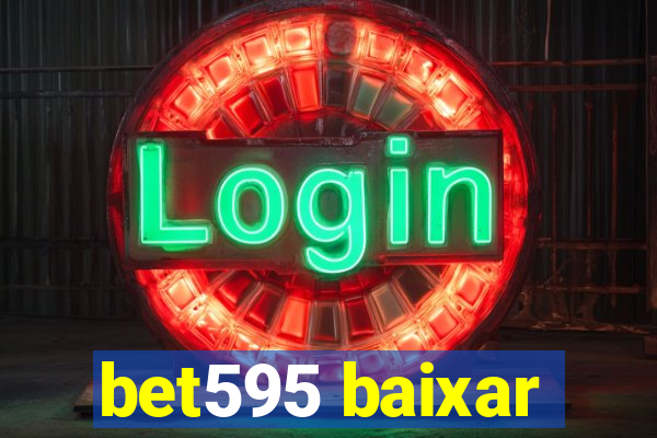 bet595 baixar