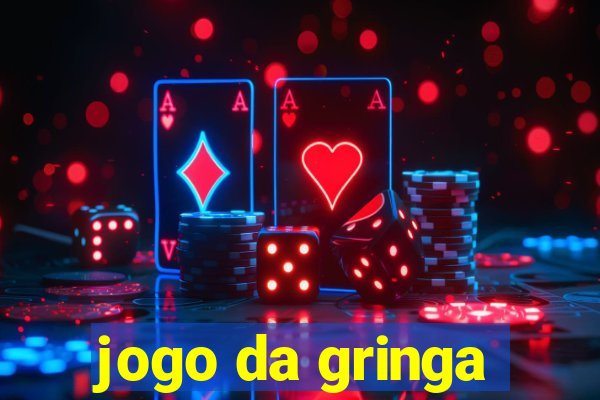 jogo da gringa