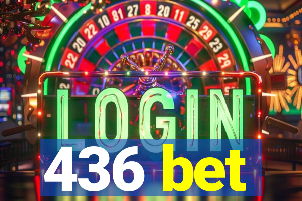 436 bet